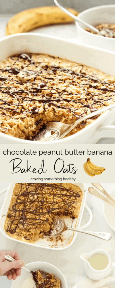 Chocolate Peanut Butter Banana Baked Oats | Craving Something Healthy