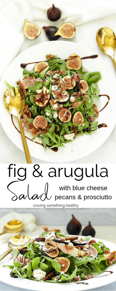 Fig & Arugula Salad with Blue Cheese & Prosciutto | Craving Something Healthy